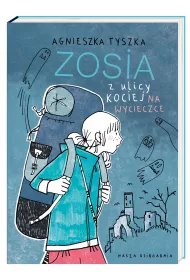 Na wycieczce. Zosia z ulicy Kociej. Tom 6