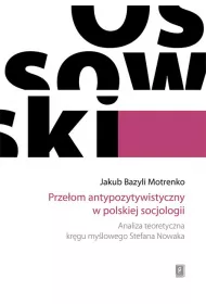 Prze�om antypozytywistyczny w polskiej socjologii