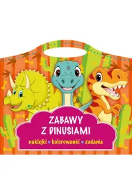 Zabawy z dinusiami. Naklejki, kolorowanki, zadania