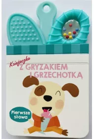 Pierwsze s�owa. Ksi��eczka z gryzakiem i grzechotk�