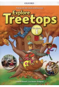 Explore Treetops. J�zyk angielski. Podr�cznik dla szko�y podstawowej dla klasy I