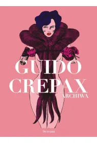 Guido Crepax. Archiwa. Tom 2