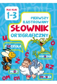 Pierwszy ilustrowany s�ownik ortograficzny