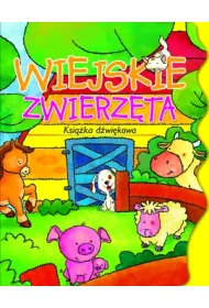Wiejskie zwierz�ta. Ksi��ka d�wi�kowa