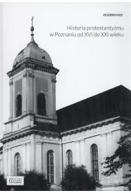 Historia protestantyzmu w Poznaniu od XVI do XXI wieku