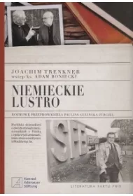 Niemieckie lustro Joachim Trenkner Paulina Guliska-Jurgiel