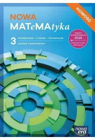 NOWA MATeMAtyka 3. Podr�cznik dla liceum og�lnokszta�c�cego i technikum. Zakres podstawowy. Edycja 2026