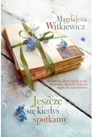 Jeszcze si� kiedy� spotkamy
