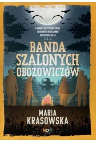 Banda szalonych obozowiczw. Danny Moon. Tom 2