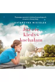 Audiobook Ju ci kiedy kochaam mp3