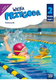Wielka Przygoda. Podr�cznik. Klasa 2. Cz�� 2. Edukacja polonistyczna, przyrodnicza i spo�eczna