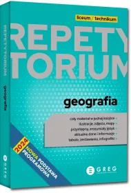 Geografia. Repetytorium. Liceum i technikum