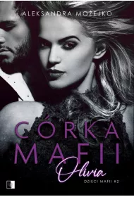 eBook Crka mafii. Olivia. Dzieci mafii. Tom 2 pdf