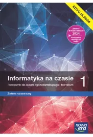 Informatyka na czasie 1. Zakres rozszerzony. Podrcznik dla liceum oglnoksztaccego i technikum. Edycja 2024