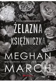 �elazna ksi�niczka. Trylogia Nieposkromionych. Tom 2