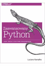 Zaawansowany Python. Jasne, zwize i efektywne programowanie