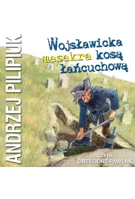 Audiobook Wojs�awicka masakra kos� �a�cuchow� mp3