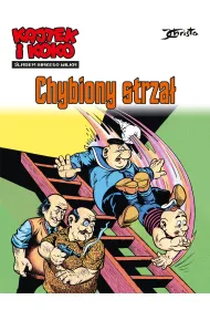 Kajtek i Koko. �ladem bia�ego wilka. Tom 2. Chybiony strza�