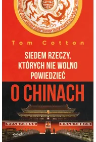 Siedem rzeczy, kt�rych nie wolno powiedzie� o Chinach