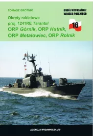 Okr�ty rakietowe proj. 1141RE ORP Hutnik, ORP G�rnik, ORP Metalowiec i ORP Rolnik