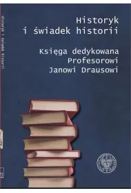 Historyk i �wiadek historii