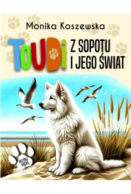 Toudi z Sopotu i jego �wiat