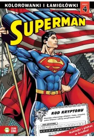 Superman. Kolorowanki i �amig��wki. Zeszyt 4