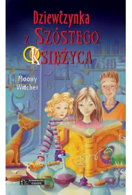 Dziewczynka z Sz�stego Ksi�yca. Tom 1