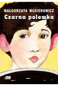 Czarna polewka. Je�ycjada. Tom 17