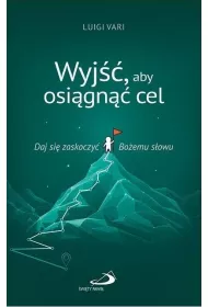 Wyj��, aby osi�gn�� cel
