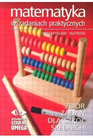 Matematyka w zadaniach praktycznych