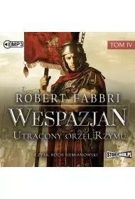 Audiobook Utracony orze� Rzymu. Wespazjan. Tom 4 CD