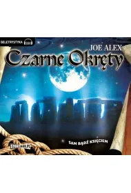 Audiobook Czarne okrty 4 - Sam bd ksiciem mp3