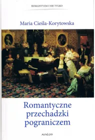 Romantyczne przechadzki pograniczem (wyd. 2, poprawione)