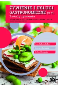 ywienie i usugi gastronomiczne. Cz VI. Zasady
