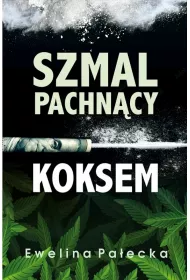 Szmal pachn�cy koksem