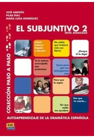 El subjuntivo 2 Nivel avanzado Coleccion paso a paso