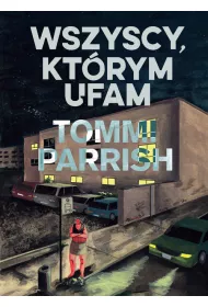 Wszyscy, kt�rym ufam