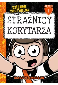 Dziennik Youtubera przedstawia /Sezon 1. Stranicy korytarza