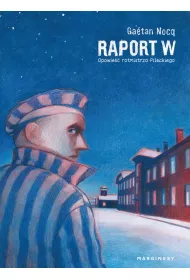 Raport W. Opowie�� rotmistrza Pileckiego