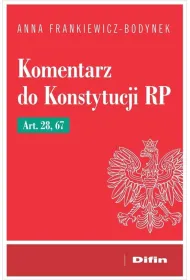 Komentarz do Konstytucji RP art. 28, 67