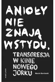Anio�y nie znaj� wstydu