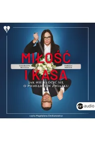 Audiobook Mi�o�� i kasa. Jak nie k��ci� si� o pieni�dze w zwi�zku mp3