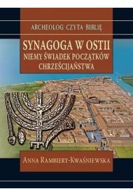 Synagoga w Ostii. Niemy �wiadek pocz�tk�w chrze�cija�stwa