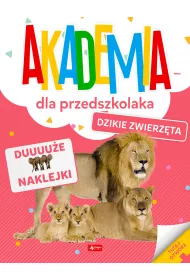 Dzikie zwierz�ta. Akademia dla przedszkolaka