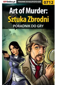 eBook Art of Murder: Sztuka Zbrodni. Poradnik do gry pdf epub