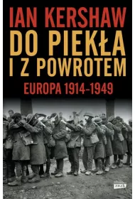 Do piek�a i z powrotem. Europa 1914&ndash;1949