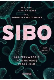 SIBO. Jak przywr�ci� r�wnowag� pracy jelit