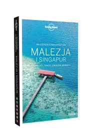 Malezja i Singapur (Lonely Planet)