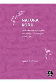Natura kodu. Symulowanie system�w naturalnych przy u�yciu JavaScript